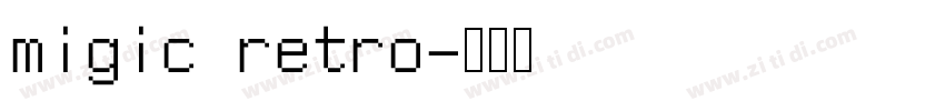 migic retro字体转换
